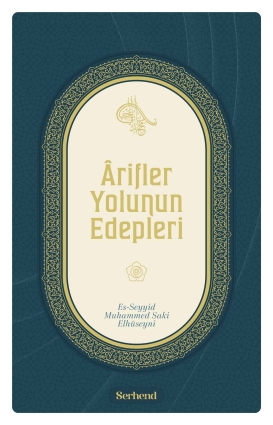 Ârifler Yolunun Edepleri - 1